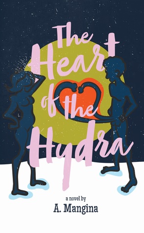 Book Review: The Heart of the Hydra by A. Mangina