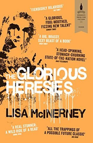 The Glorious Heresies by Lisa McInerney